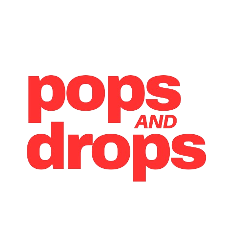 Pops and Drops